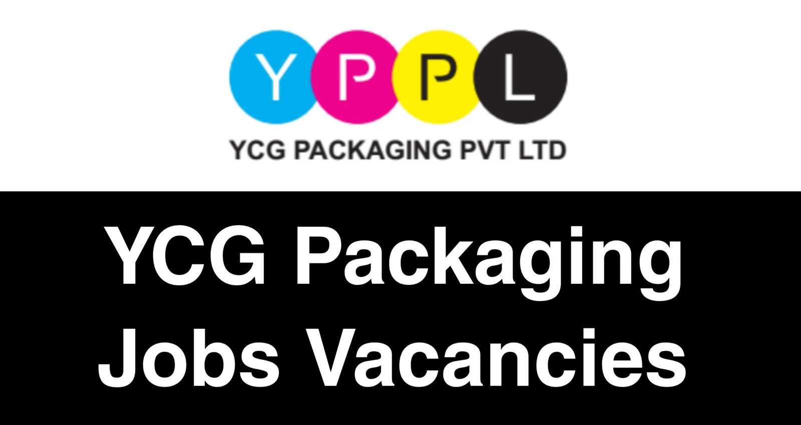 YCG Packaging Jobs Vacancies