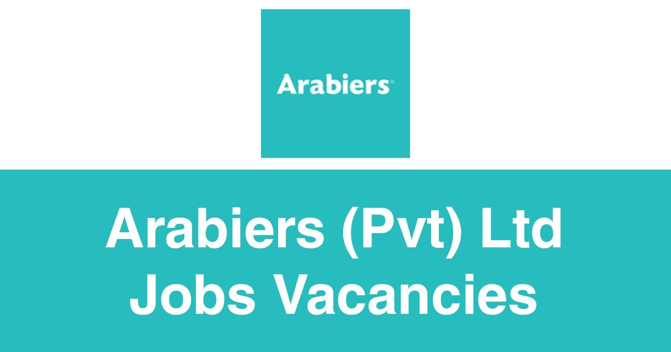 Arabiers (Pvt) Ltd Jobs Vacancies