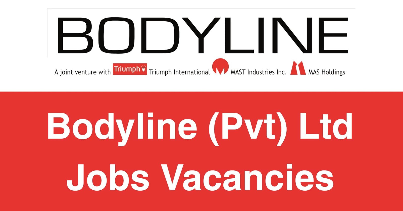 Bodyline (Pvt) Ltd Jobs Vacancies
