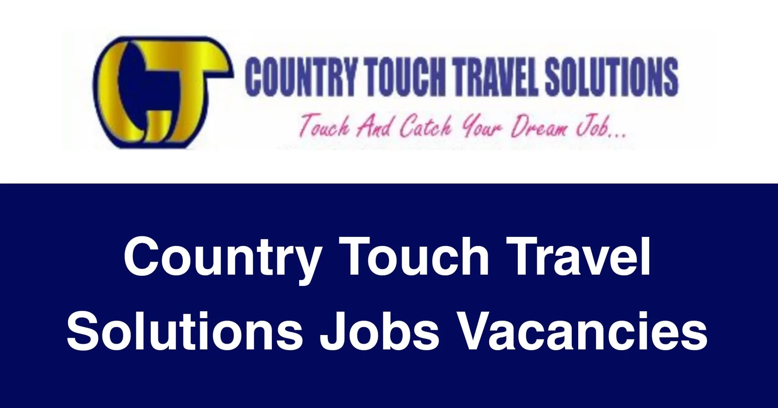 Country Touch Travel Solutions Jobs Vacancies