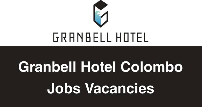 Granbell Hotel Colombo Jobs Vacancies
