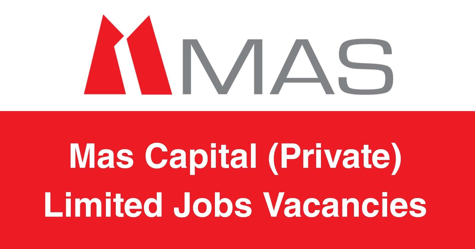Mas Capital (Private) Limited Jobs Vacancies