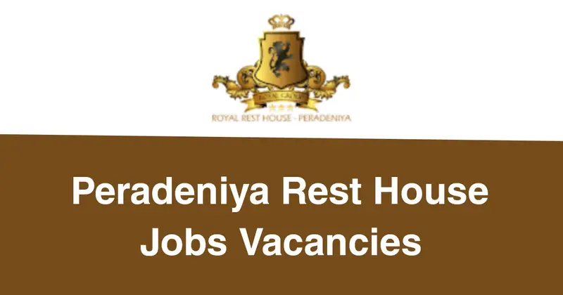 Peradeniya Rest House Jobs Vacancies