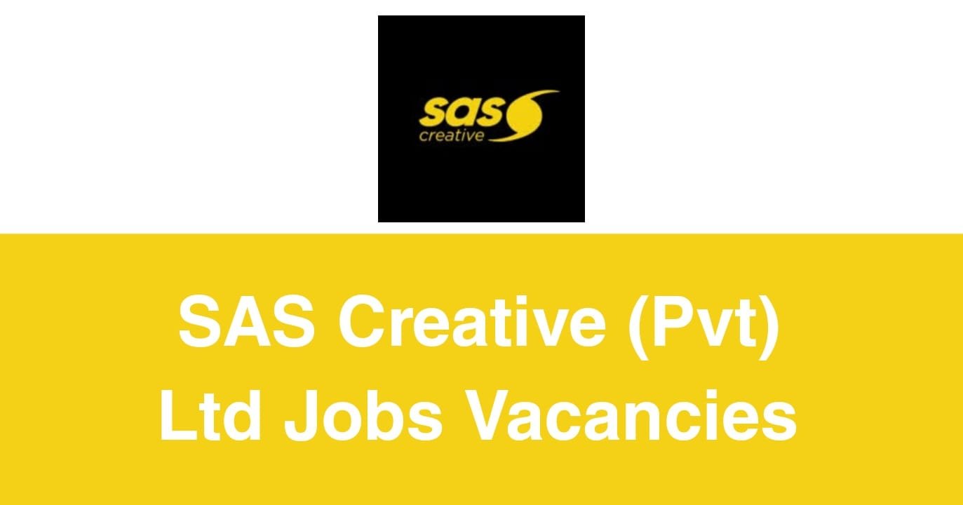 SAS Creative (Pvt) Ltd Jobs Vacancies