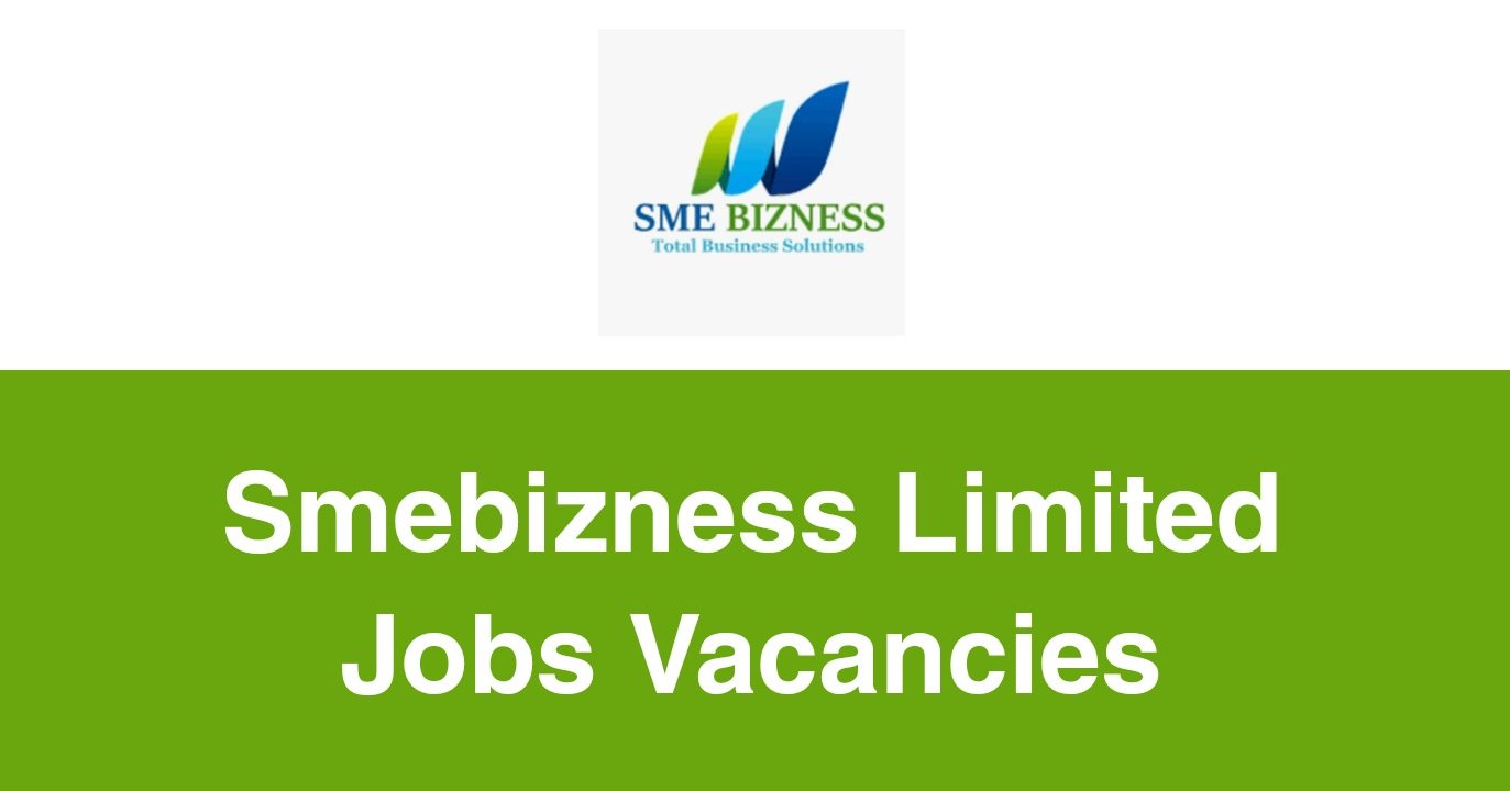 Smebizness Limited Jobs Vacancies