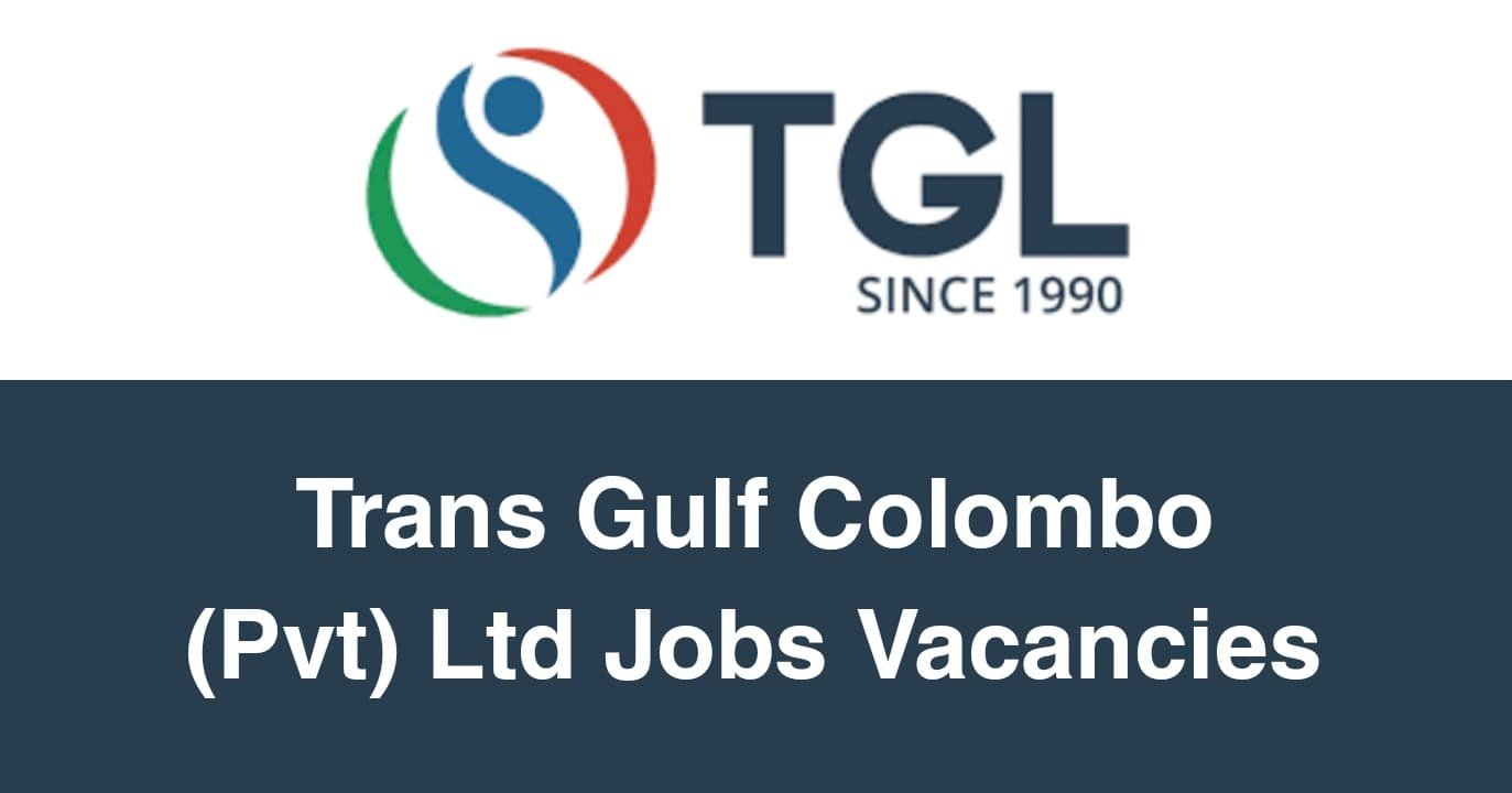 Trans Gulf Colombo (Pvt) Ltd Jobs Vacancies