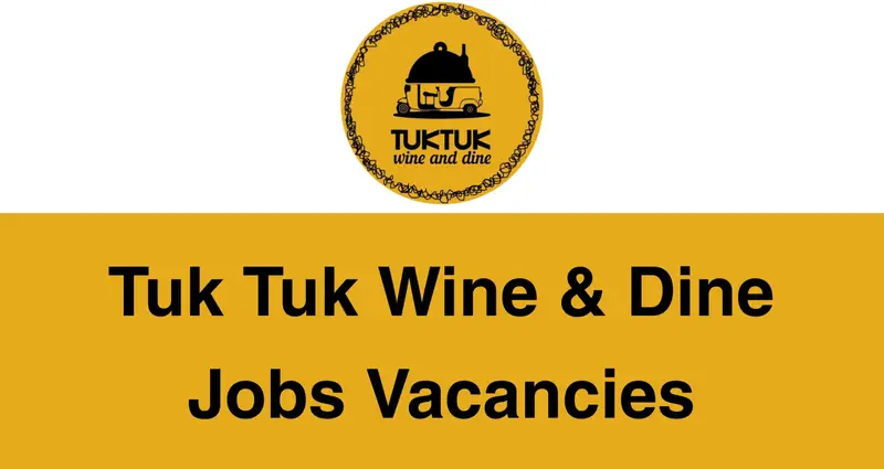Tuk Tuk Wine & Dine Jobs Vacancies