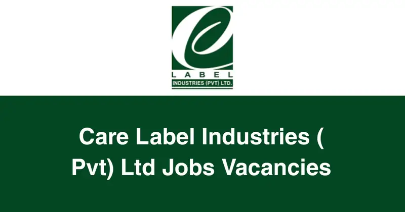 Care Label Industries (Pvt) Ltd Jobs Vacancies