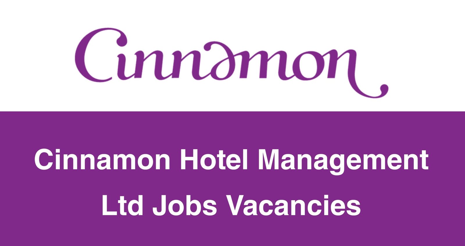Cinnamon Hotel Management Ltd Jobs Vacancies