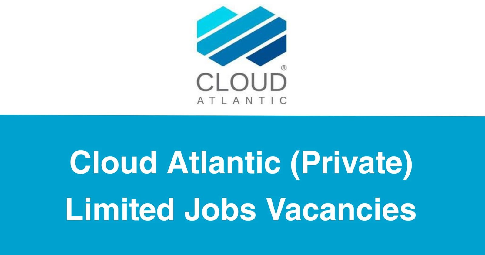 Cloud Atlantic (Private) Limited Jobs Vacancies