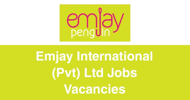 Emjay International (Pvt) Ltd Jobs Vacancies