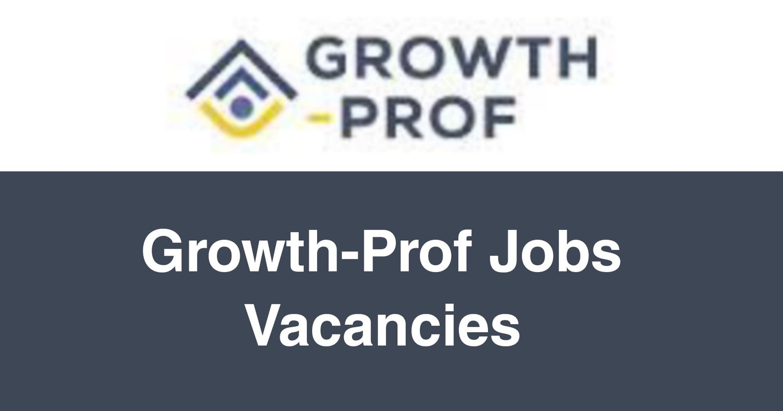Growth-Prof Jobs Vacancies