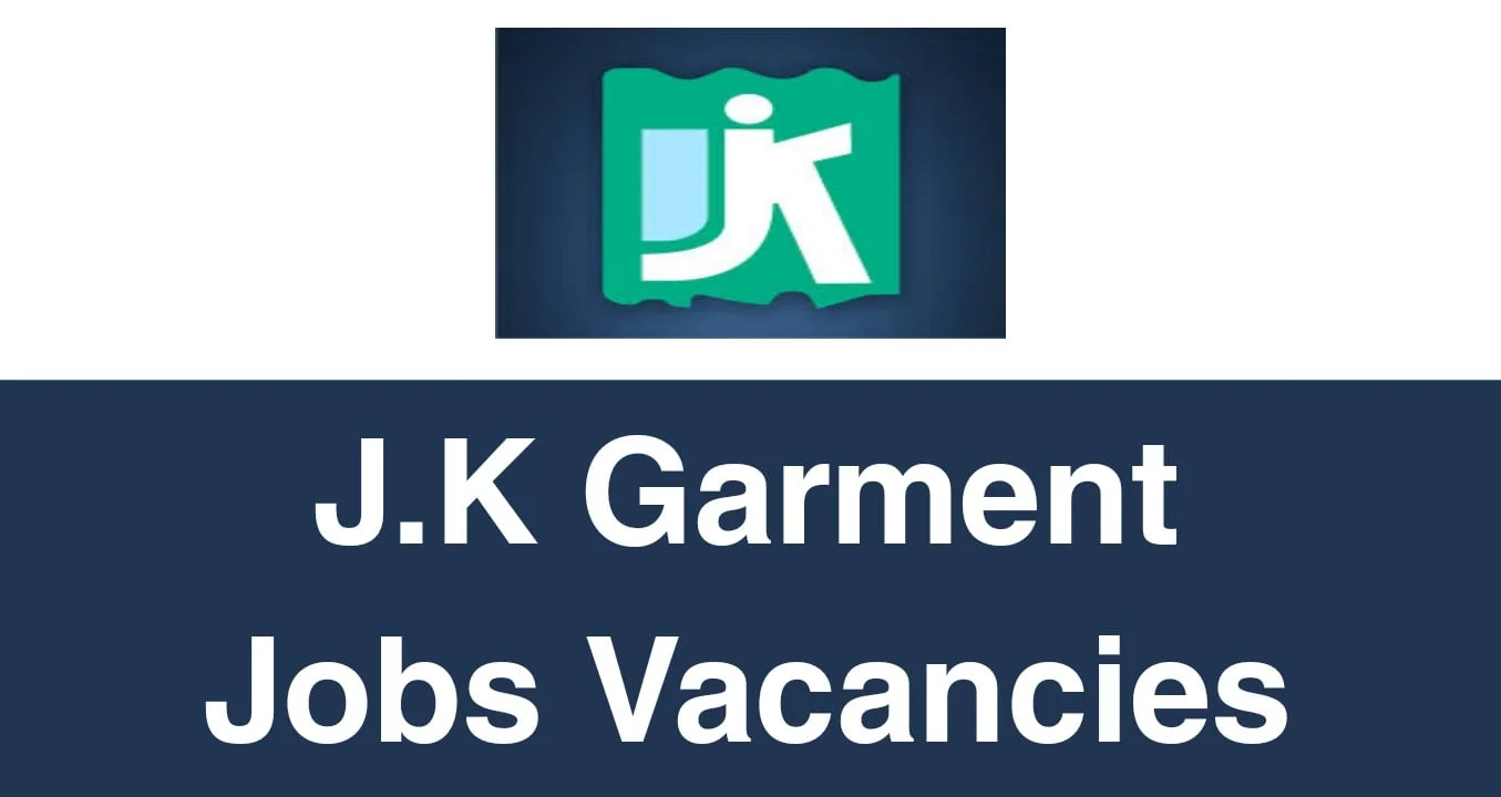 JK Garments Jobs Vacancies