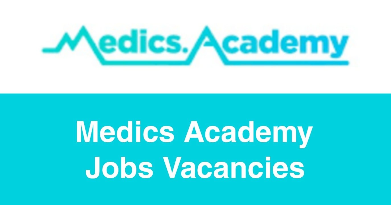 Medics Academy Jobs Vacancies