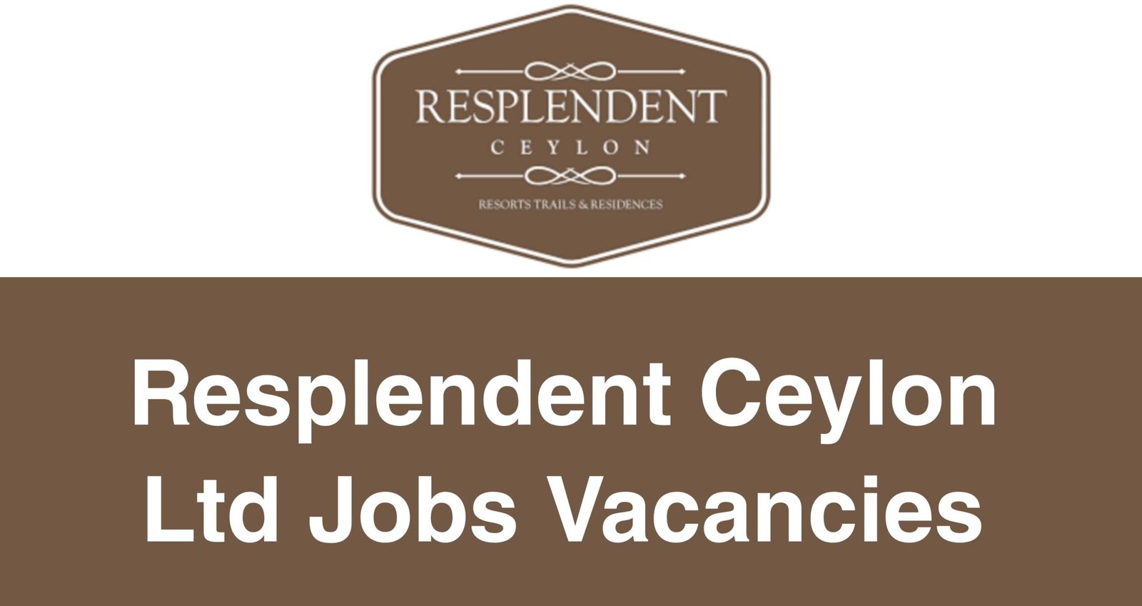 Resplendent Ceylon Ltd Jobs Vacancies