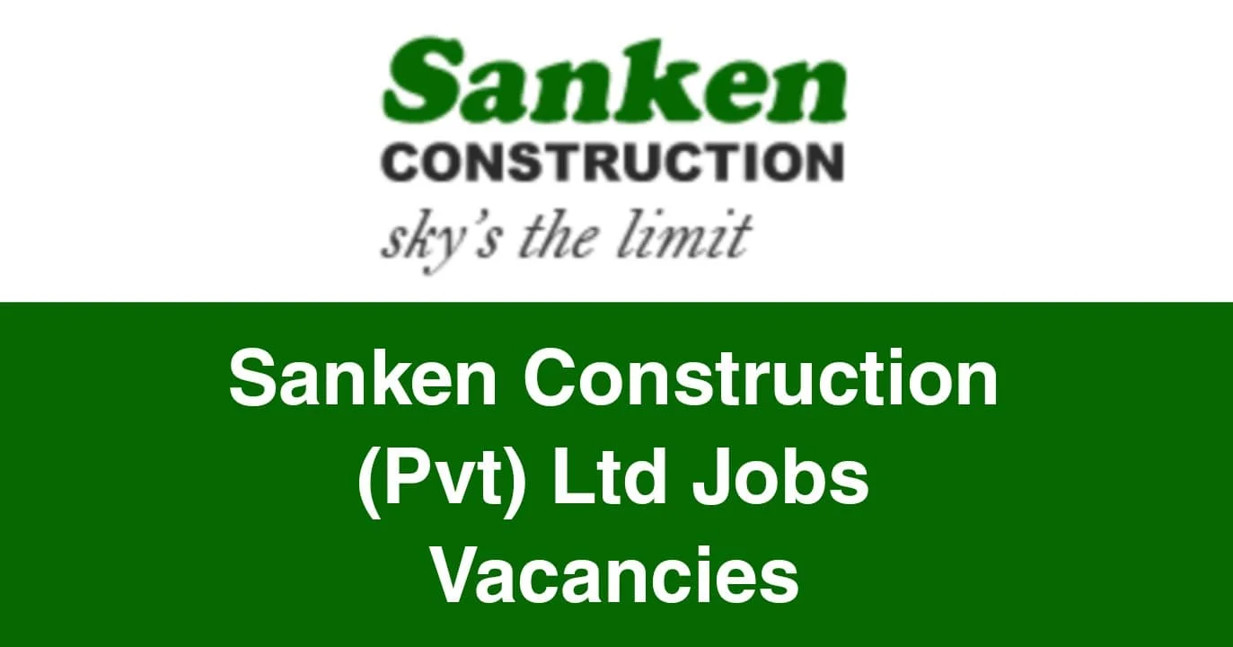 Sanken Construction (Pvt) Ltd Jobs Vacancies