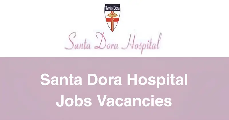 Santa Dora Hospital Jobs Vacancies
