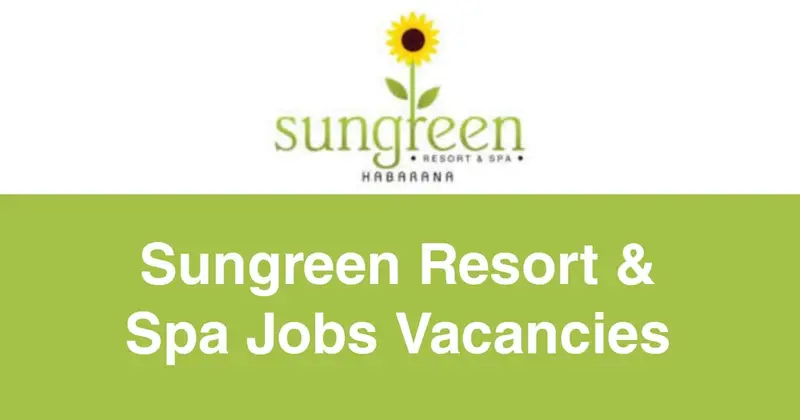 Sungreen Resort & Spa Jobs Vacancies