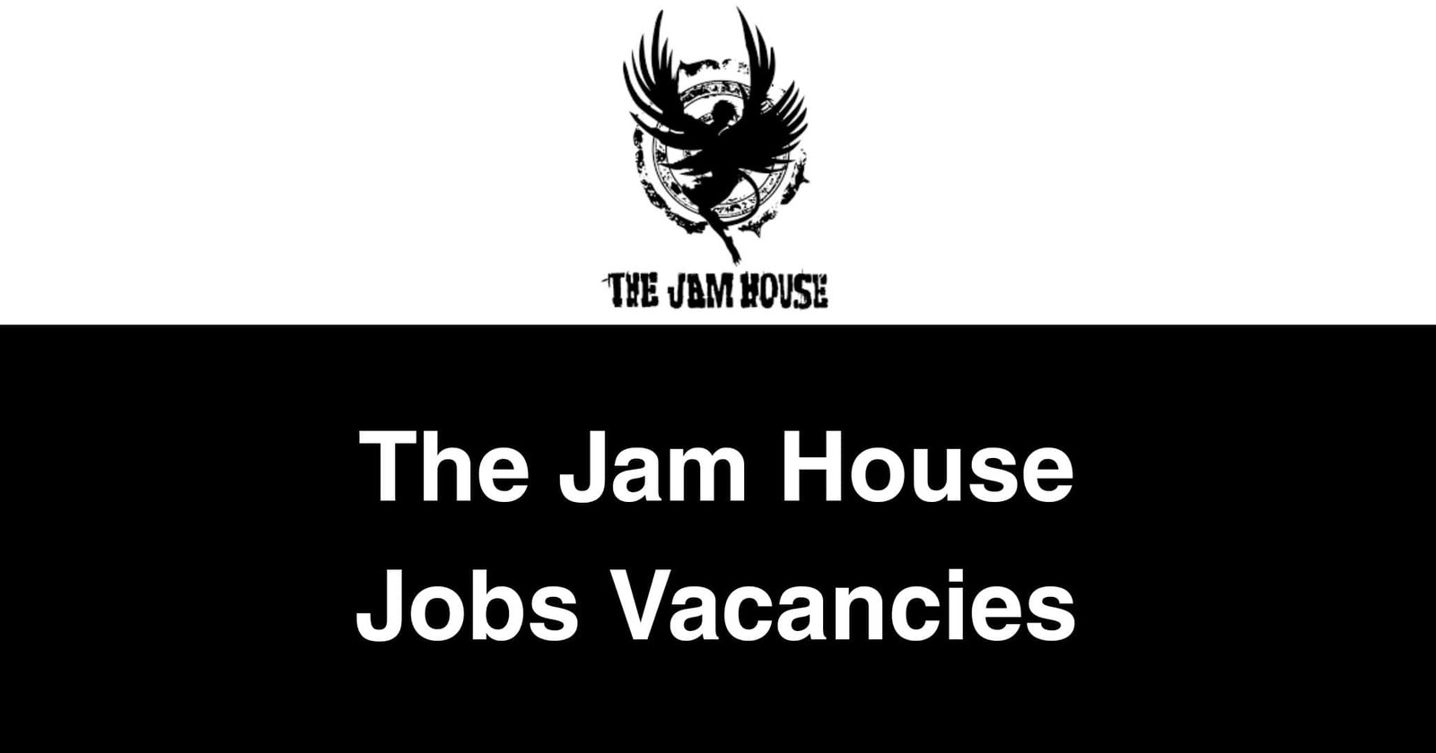 The Jam House Jobs Vacancies