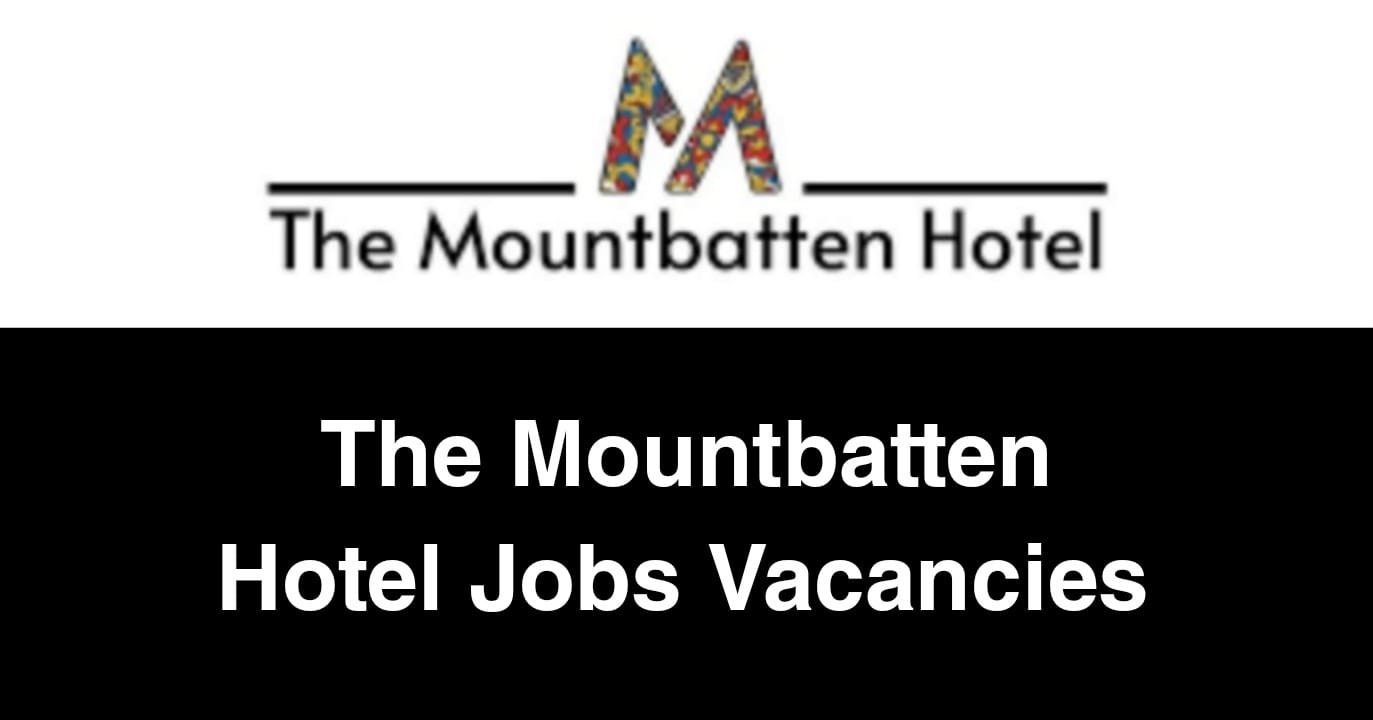 The Mountbatten Hotel Jobs Vacancies