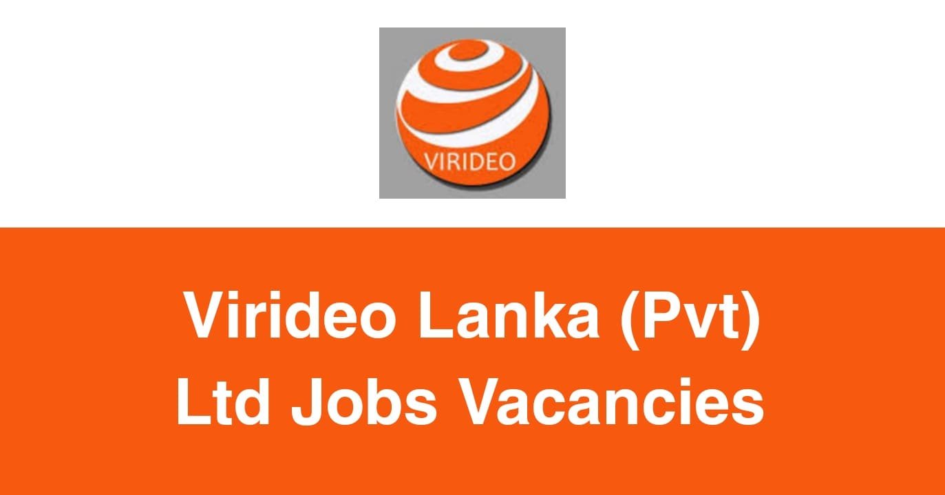 Virideo Lanka (Pvt) Ltd Jobs Vacancies