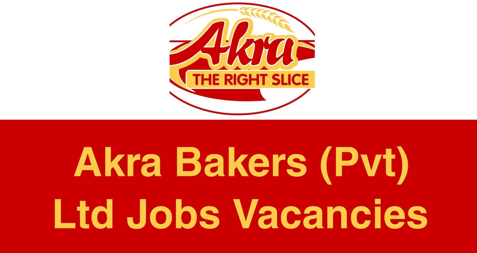 Akra Bakers (Pvt) Ltd Jobs Vacancies