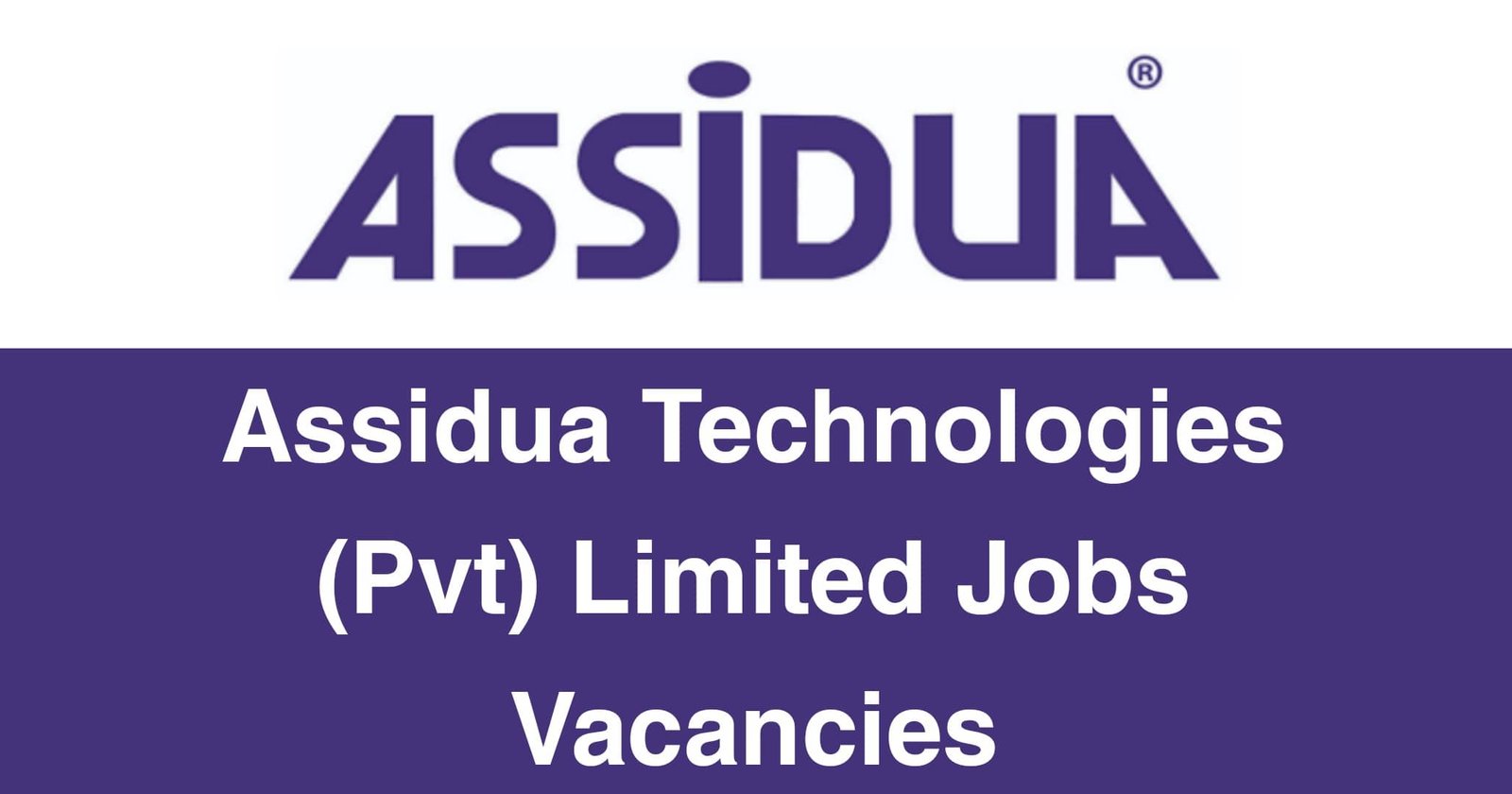 Assidua Technologies (Pvt) Limited Jobs Vacancies