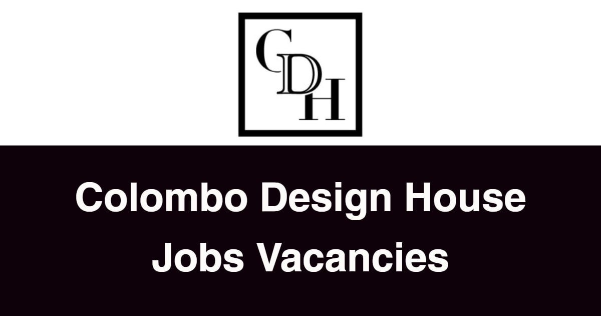 Colombo Design House Jobs Vacancies