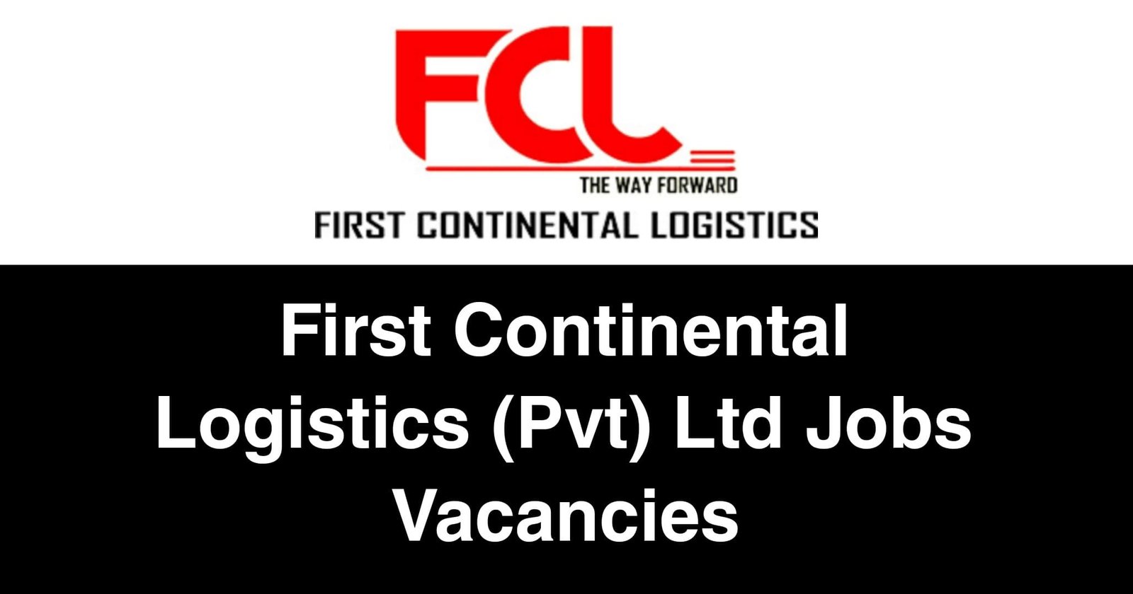First Continental Logistics (Pvt) Ltd Jobs Vacancies