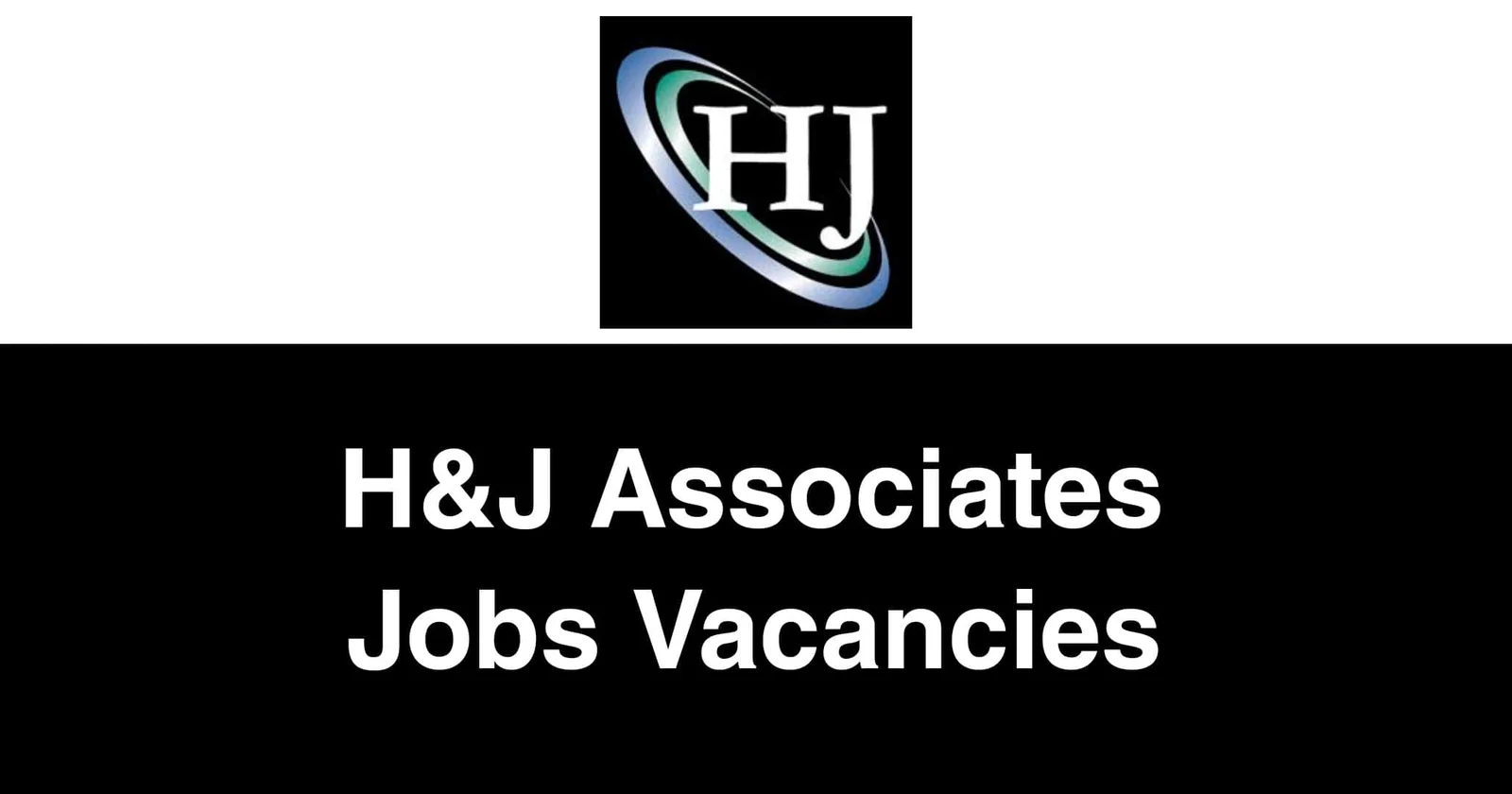 H & J Associates Jobs Vacancies