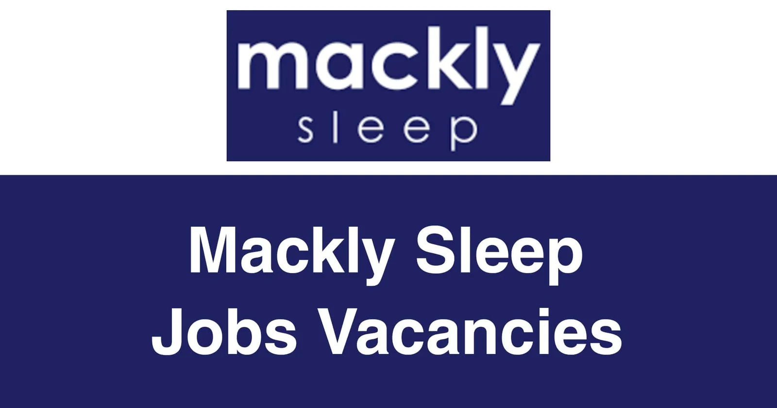 Mackly Sleep Jobs Vacancies
