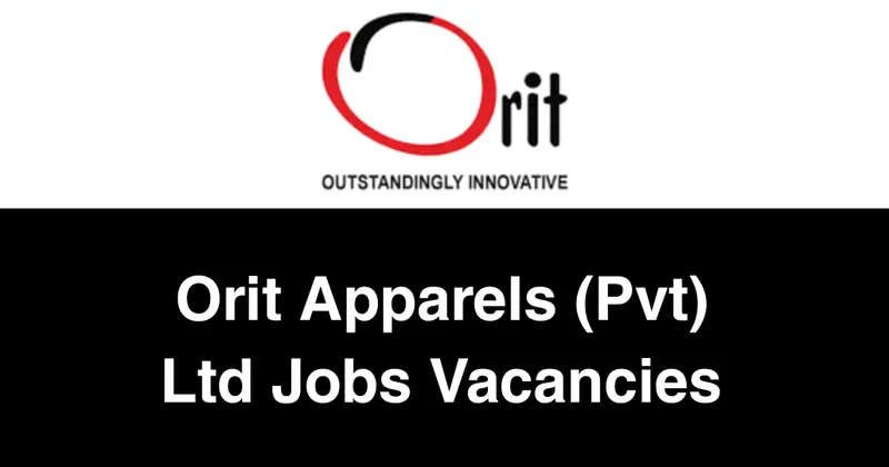 Orit Apparels (Pvt) Ltd Jobs Vacancies