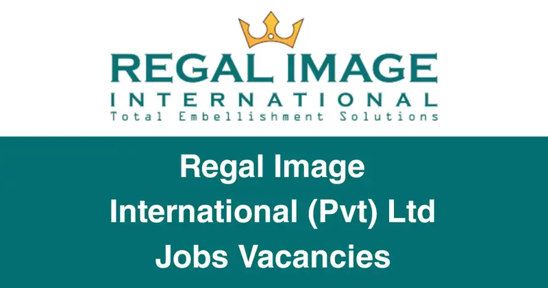 Regal Image International (Pvt) Ltd Jobs Vacancies