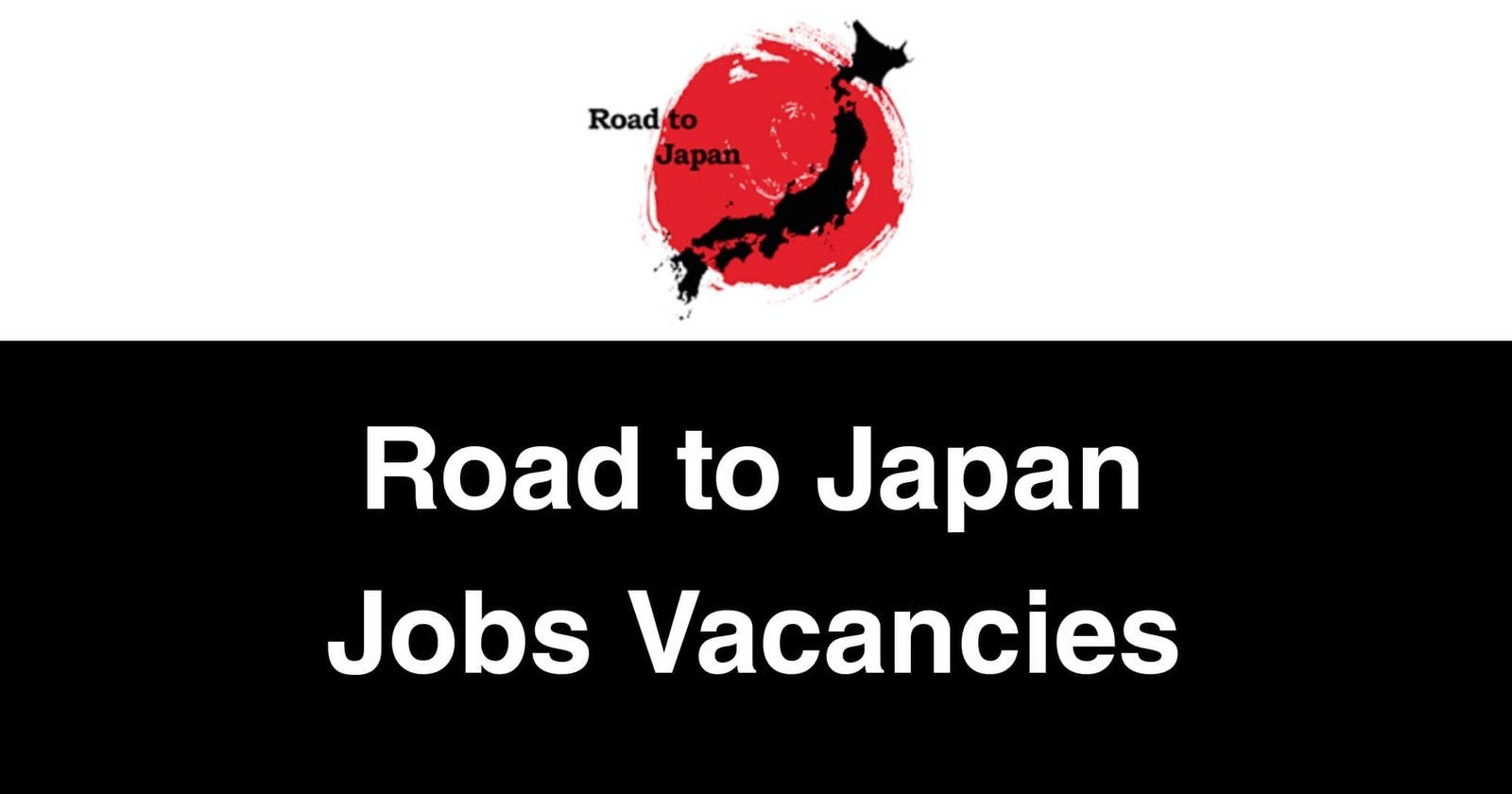 Road to Japan Jobs Vacancies