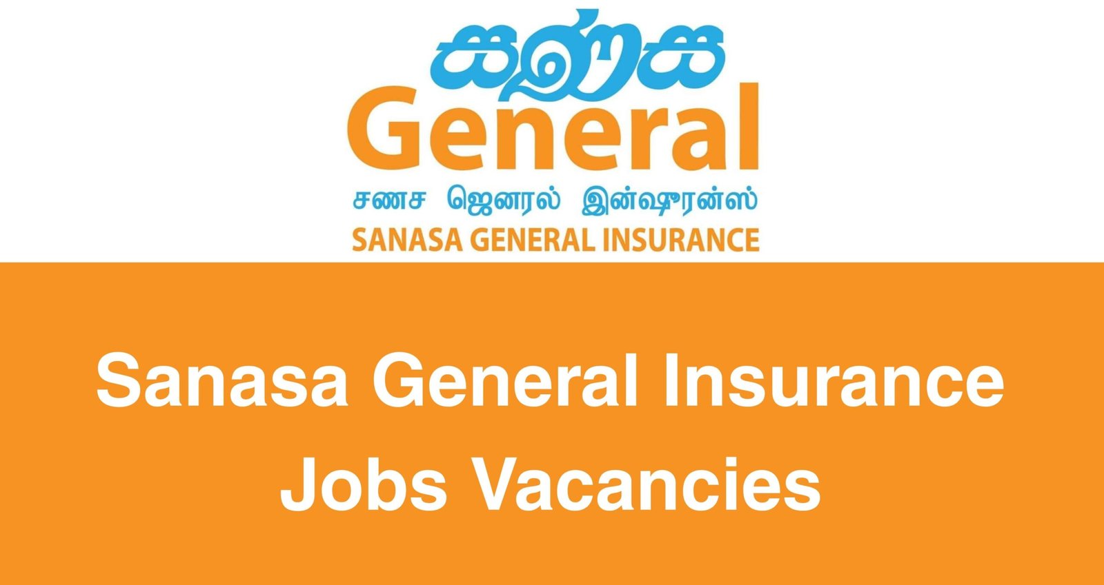 Sanasa General Insurance Jobs Vacancies