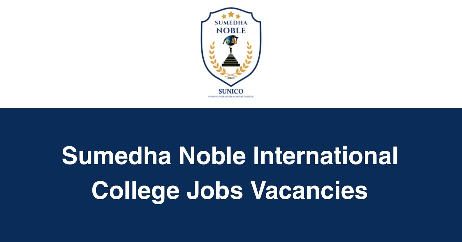 Sumedha Noble International College Jobs Vacancies