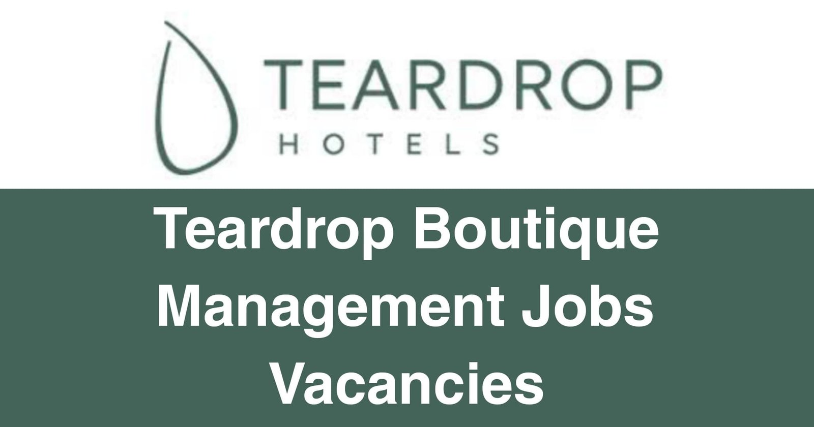Teardrop Boutique Management Jobs Vacancies