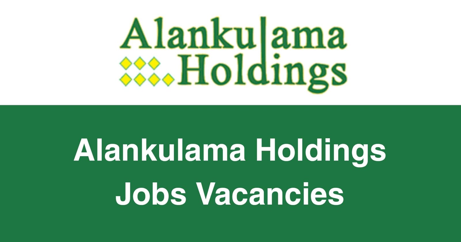 Alankulama Holdings Jobs Vacancies