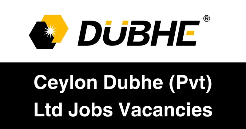 Ceylon Dubhe (Pvt) Ltd Jobs Vacancies