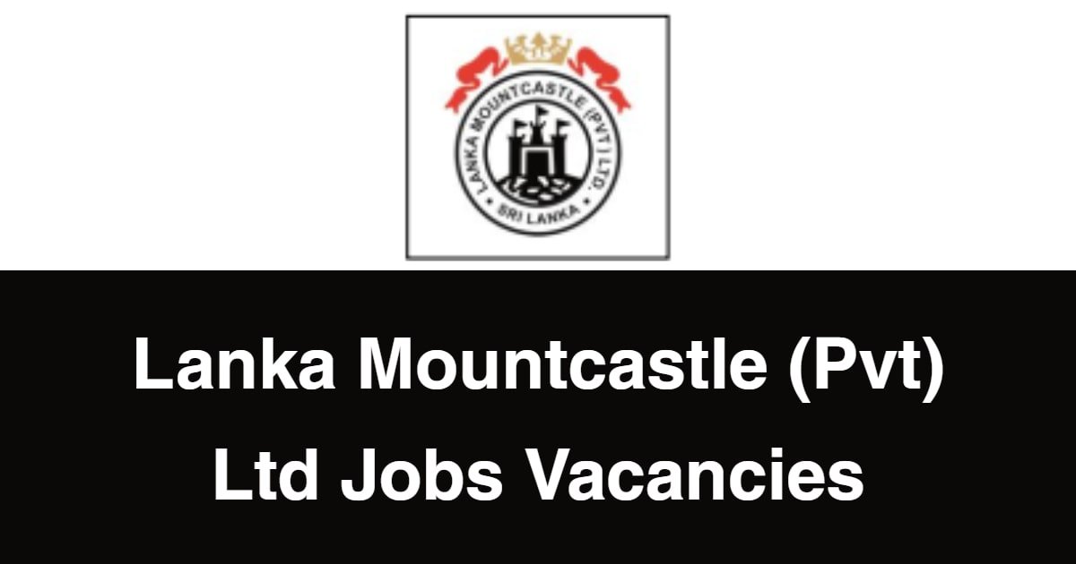 Lanka Mountcastle (Pvt) Ltd Jobs Vacancies