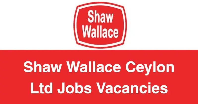 Shaw Wallace Ceylon Ltd Jobs Vacancies