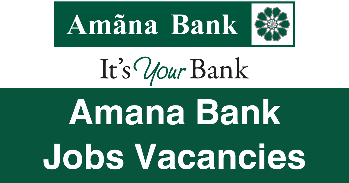 Amana Bank Jobs Vacancies
