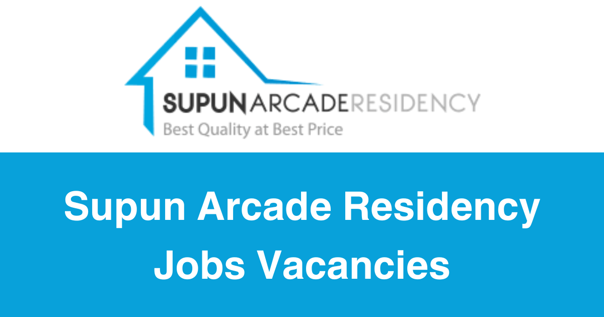 Supun Arcade Residency Jobs Vacancies