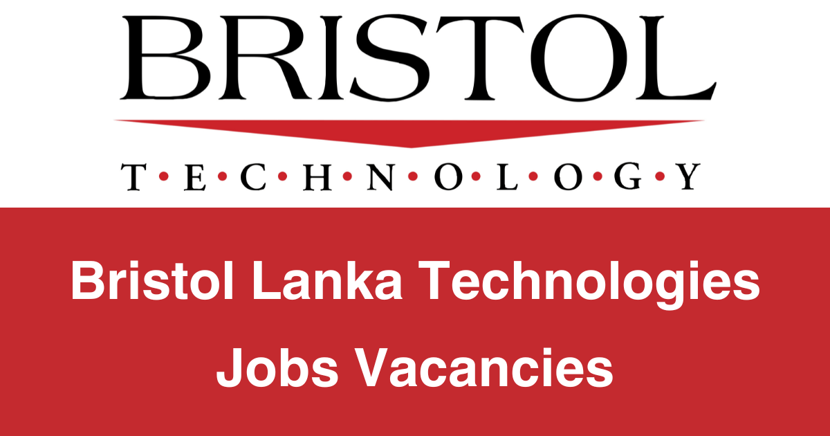 Bristol Lanka Technologies Jobs Vacancies