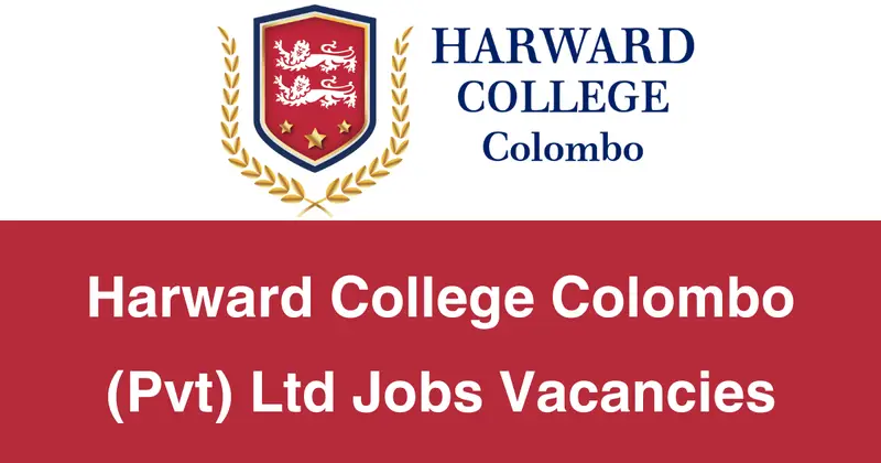 Harward College Colombo (Pvt) Ltd Jobs Vacancies