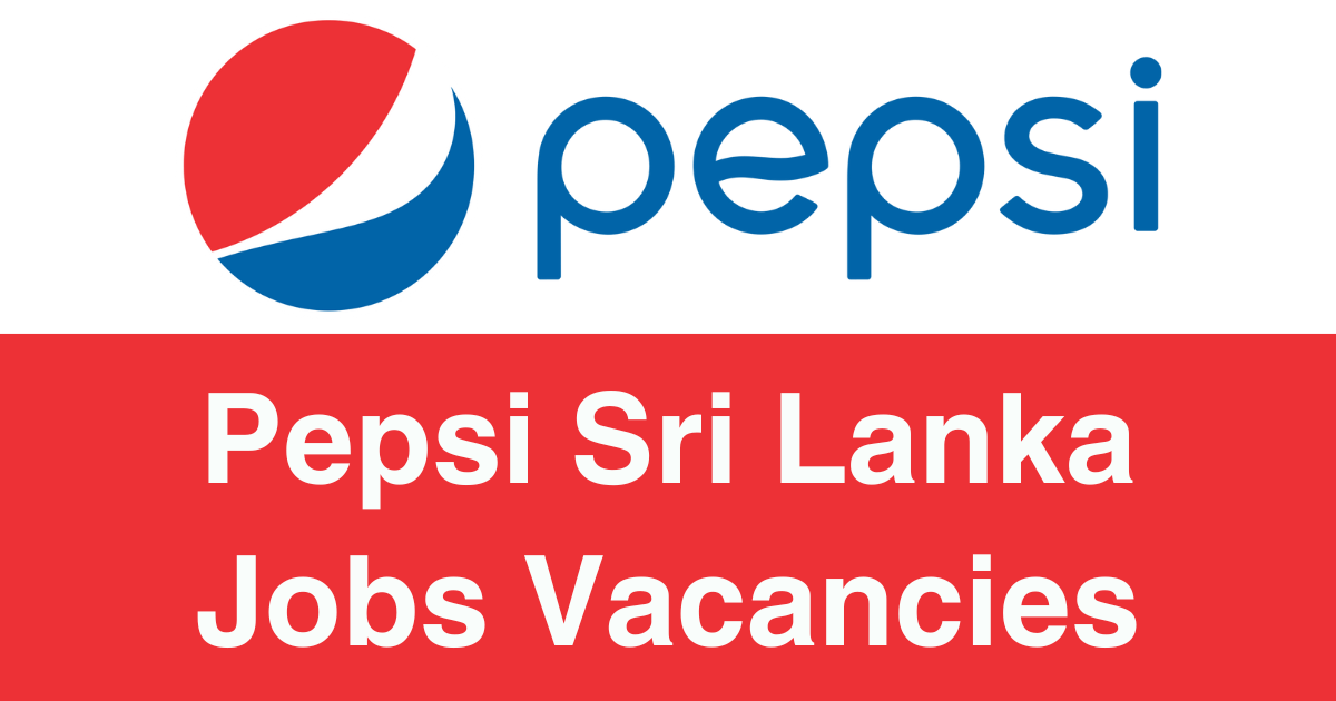 Pepsi Sri Lanka Jobs Vacancies