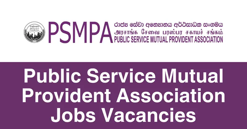 Public Service Mutual Provident Association Jobs Vacancies