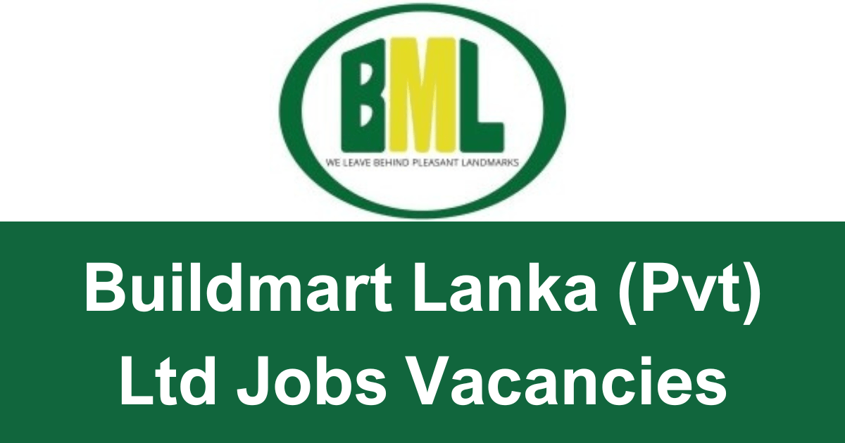 Buildmart Lanka (Pvt) Ltd Jobs Vacancies