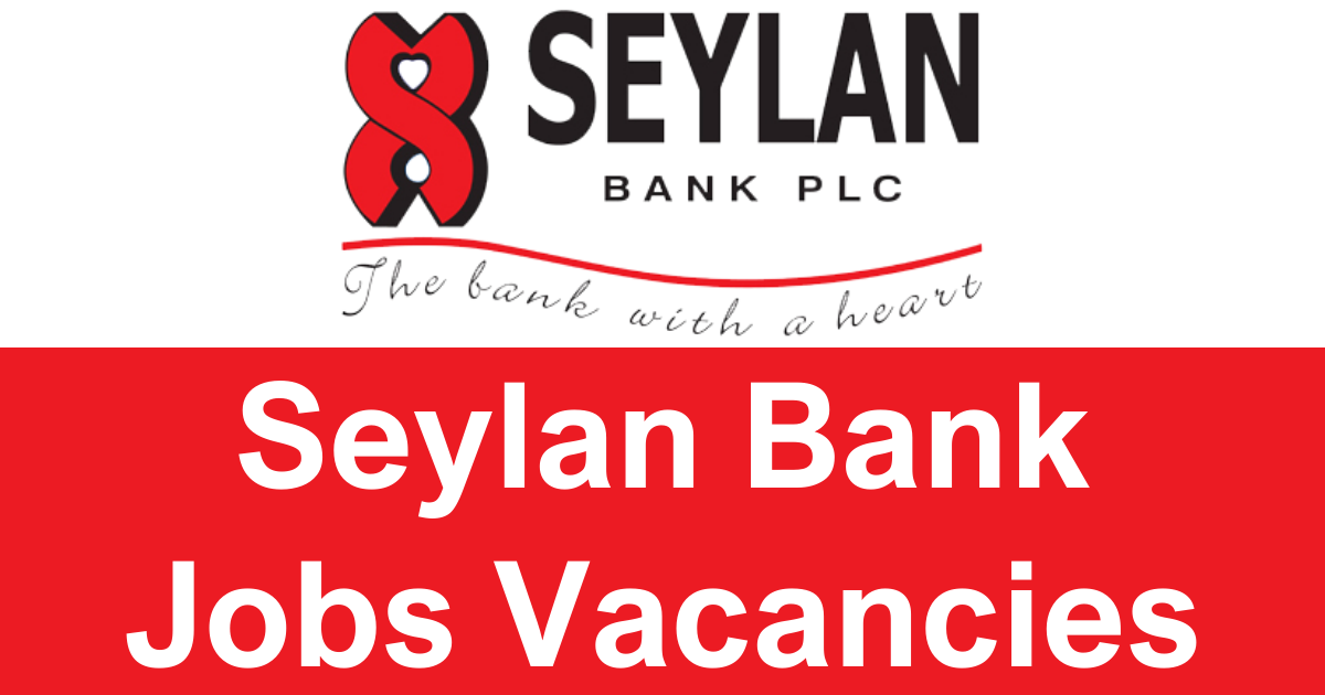 Seylan Bank Jobs Vacancies