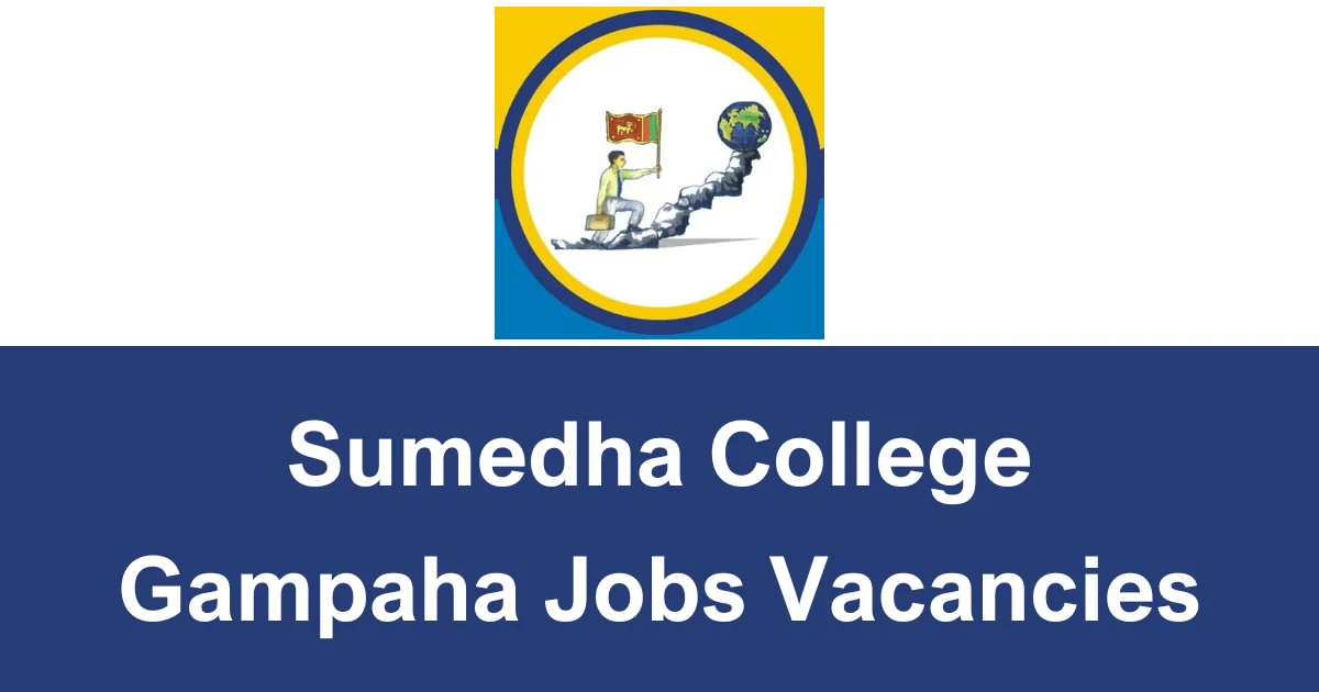Sumedha College Gampaha Jobs Vacancies